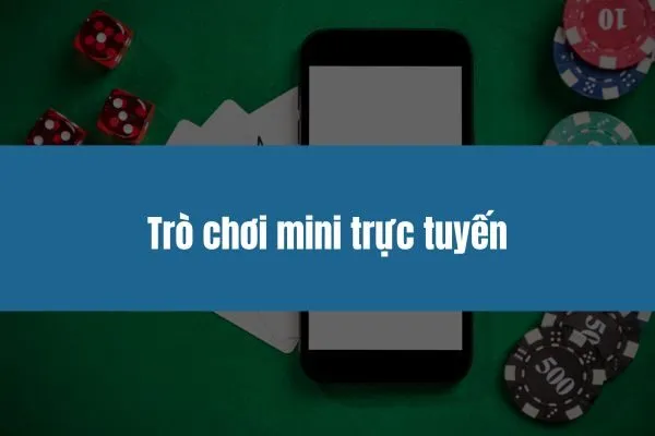 trò chơi mini trực tuyến